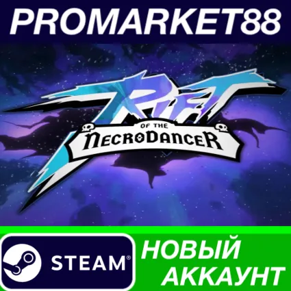 ✅ Rift of the NecroDancer Steam АККАУНТ +ПОЧТА 🟢
