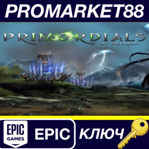 ⭐Primordials of Amyrion Epic Games КЛЮЧ GLOBAL