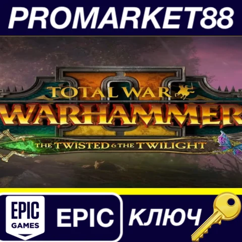 ⭐ Total War: WARHAMMER II - The Twisted & The Twilight