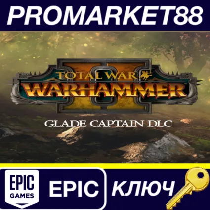 ⭐ Total War: WARHAMMER II - Glade Captain DLC Epic Game