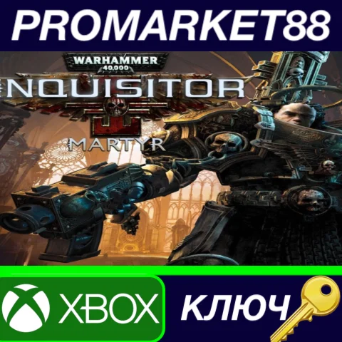 ⭐ Warhammer 40,000: Inquisitor - Martyr AR XBOX One КЛЮ
