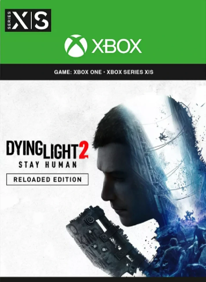 Dying Light 2: Stay Human Reloaded Edition 🎮XBOX KEY🔑