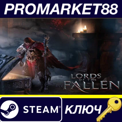 ⭐ Lords of the Fallen Steam КЛЮЧ 🔑 GLOBAL
