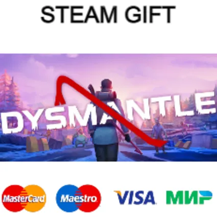 DYSMANTLE| steam RU/UA/KZ/CНГ