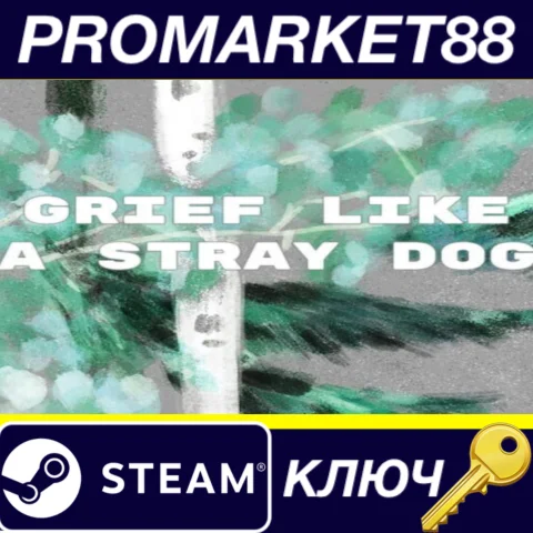 ⭐ Grief like a stray dog Steam КЛЮЧ  GLOBAL
