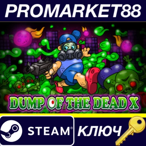 ⭐ Dump of the Dead X  Steam КЛЮЧ  GLOBAL