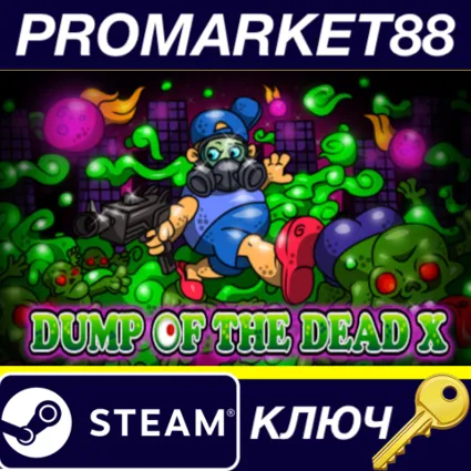 ⭐ Dump of the Dead X&nbsp; Steam КЛЮЧ 🔑 GLOBAL