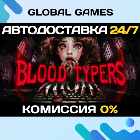Blood Typers STEAM GIFT АВТОДОСТАВКА0%