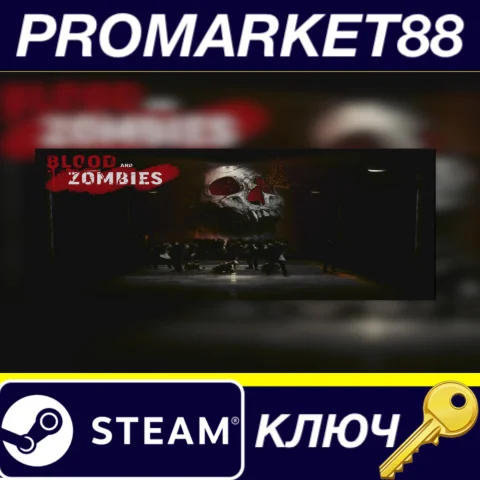 ⭐ Blood And Zombies Steam КЛЮЧ  GLOBAL
