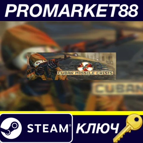 ⭐ Cuban Missile Crisis Steam КЛЮЧ  GLOBAL