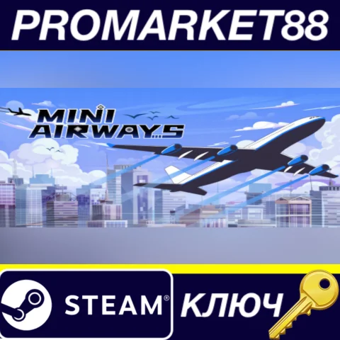 ⭐ Mini Airways Steam КЛЮЧ  GLOBAL