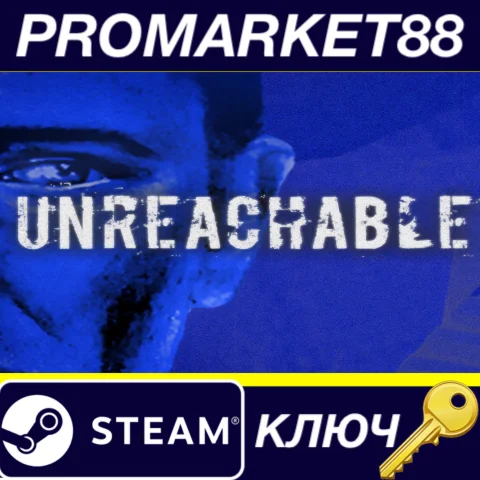 ⭐ Unreachable Steam КЛЮЧ  GLOBAL