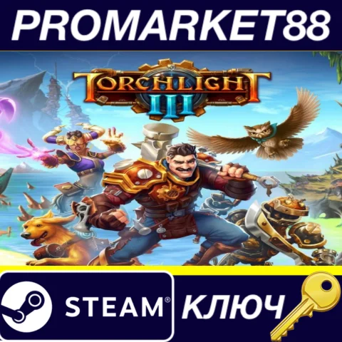 ⭐ Torchlight III Steam КЛЮЧ  GLOBAL