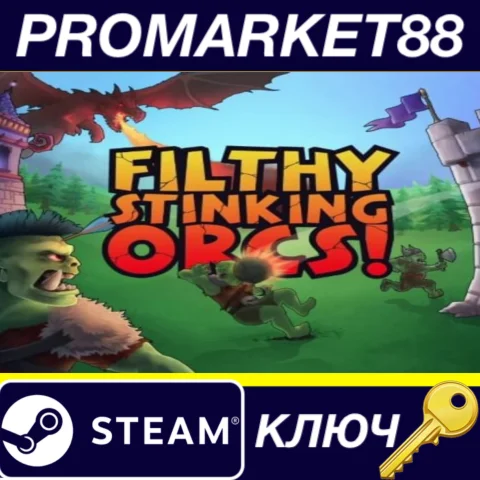 ⭐ Filthy, Stinking, Orcs! Steam КЛЮЧ  GLOBAL