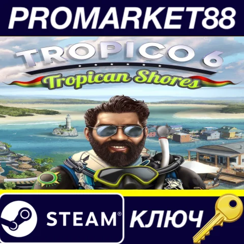 ⭐Tropico 6 - Tropican Shores DLC Steam КЛЮЧ GLOBAL