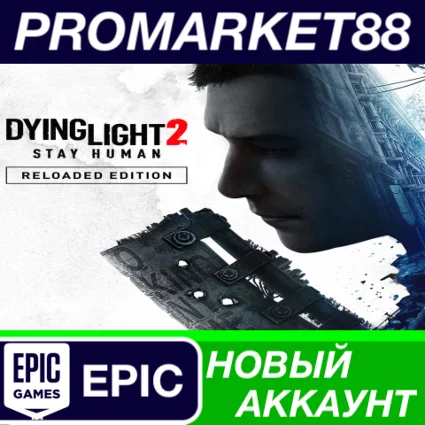 ✅ Dying Light 2: Stay Human Reloaded Edition Steam АККА