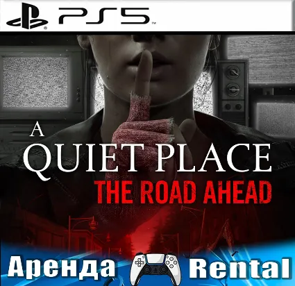 🎮 A Quiet Place: The Road Ahead (PS5/RUS) Аренда 🌀