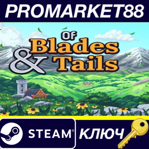 ⭐ Of Blades & Tails Steam КЛЮЧ   GLOBAL