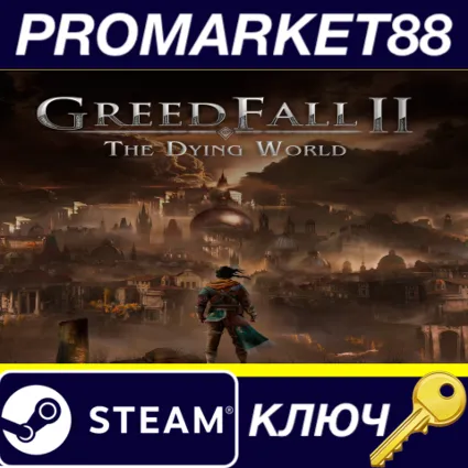 ⭐ Greedfall II: The Dying World Steam КЛЮЧ 🔑 GLOBAL