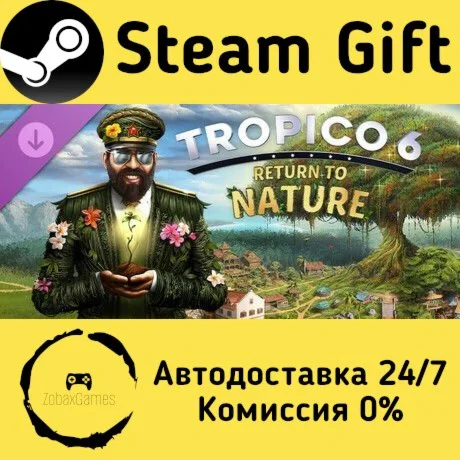  Tropico 6 - Return to Nature ???? Steam Gift