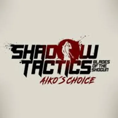 Shadow Tactics: Aiko's Choice Стим Ключ Global 24/7 ok