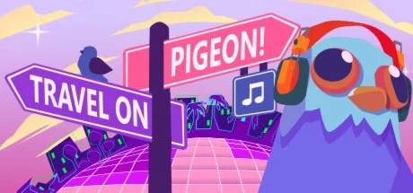 Travel On, Pigeon!  АВТОДОСТАВКА STEAM РОССИЯ