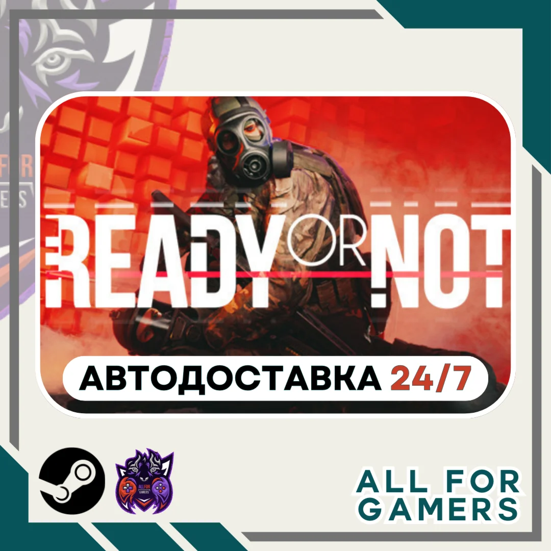 Ready or Not Steam GIFT  Авто RU