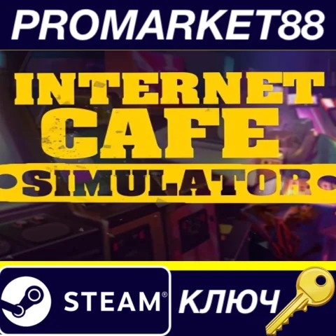 ⭐ Internet Cafe Simulator Steam КЛЮЧ  GLOBAL