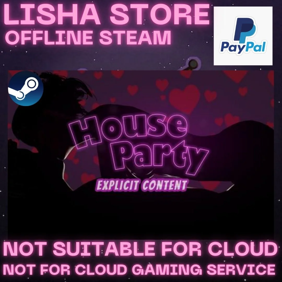 House Party + Explicit Content Стим Оффлайн на 90 дней