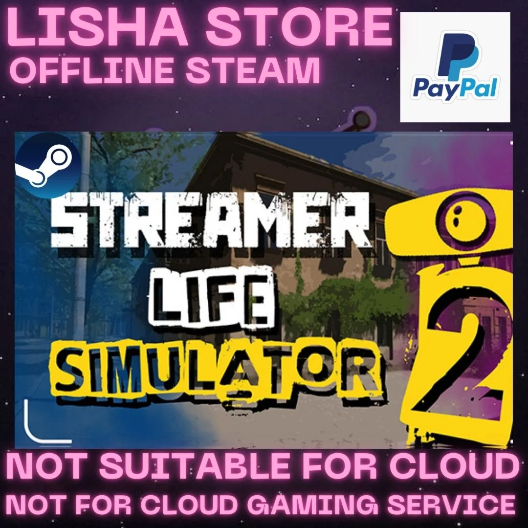 Streamer Life Simulator 2 Steam Offline For 90 days