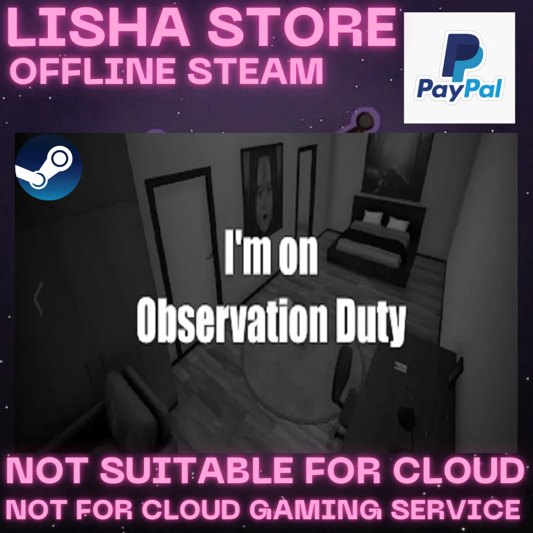 I'm on Observation Duty 7 Стим Оффлайн на 90 дней