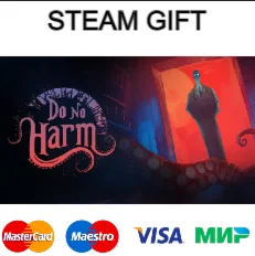 Do No Harm| steam RU/UA/KZ/CНГ