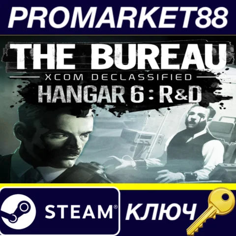 ⭐ The Bureau: XCOM Declassified - Hangar 6 R&D DLC Stea