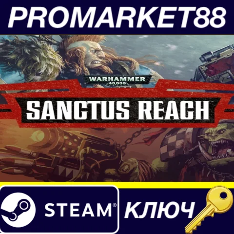 ⭐Warhammer 40,000: Sanctus Reach EU Steam КЛЮЧ ЕВРОПА