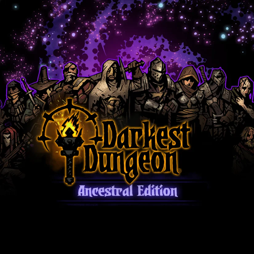 Darkest Dungeon Ancestral Edition 2018 (Steam/Мир)