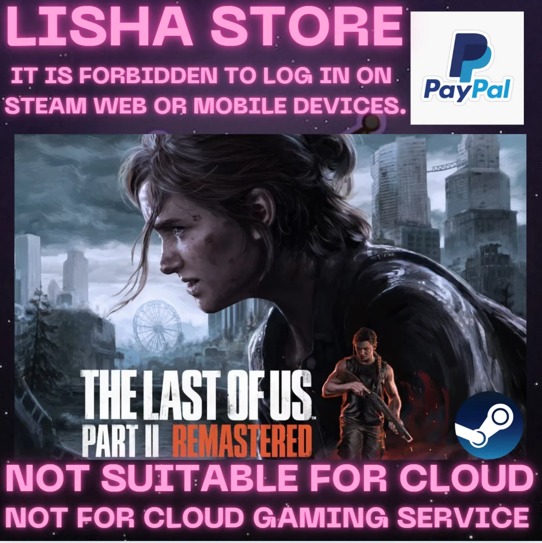 The Last of Us Part 2 II Remaster Стим На 30 или 90 дне