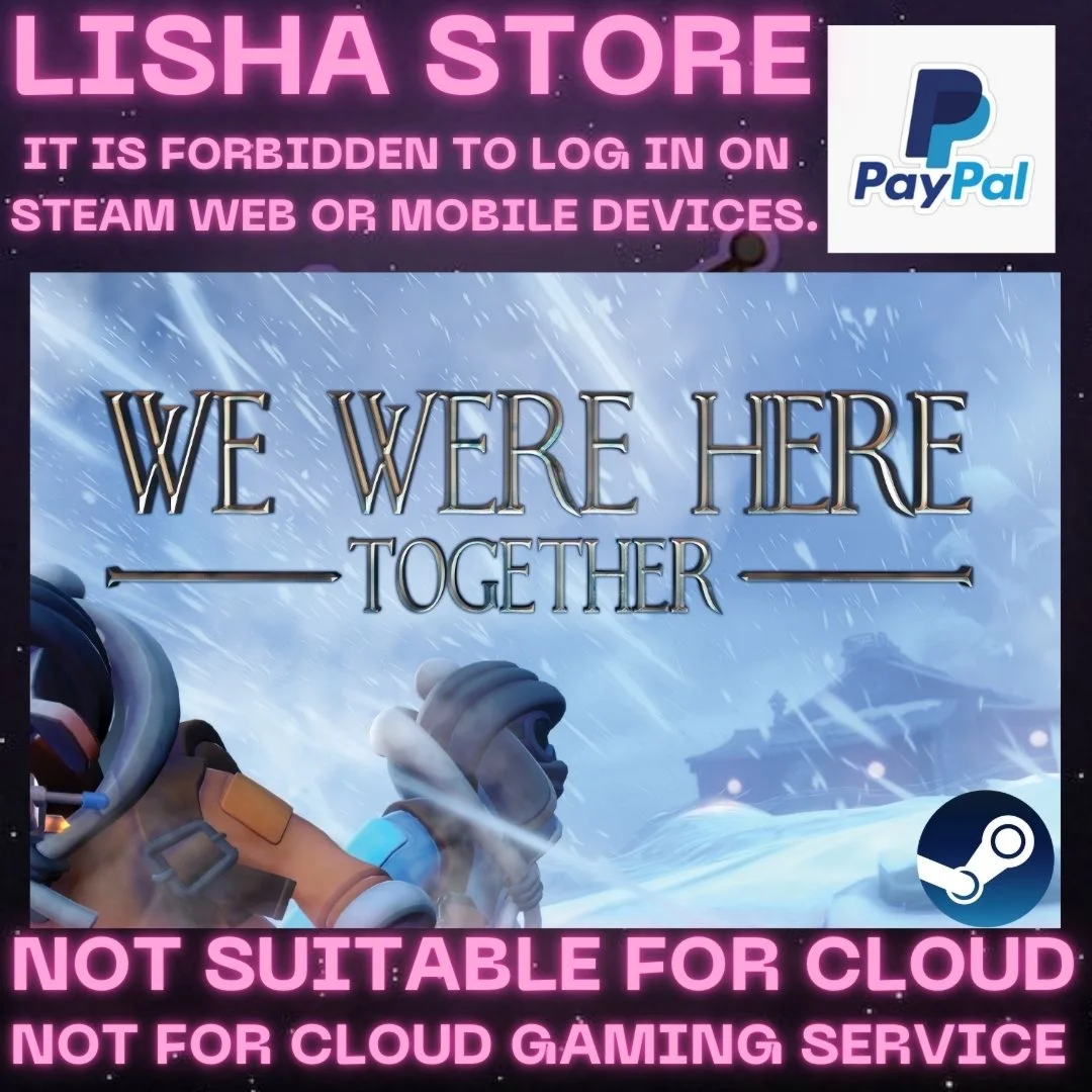 WE WERE HERE TOGETHER Стим Оффлайн На 30 или 90 дней