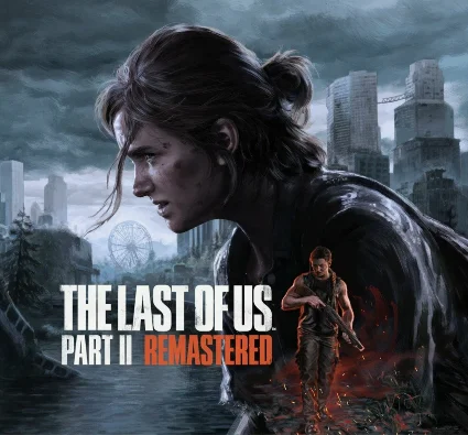 The Last of Us Part II Remastered / STEAM АККАУНТ
