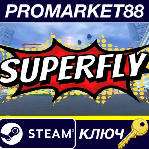 ⭐ Superfly Steam КЛЮЧ  GLOBAL