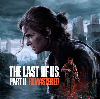 The Last of Us™ Part II Remastered Steam Оффлайн