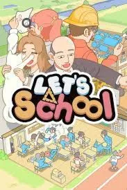 Let's School [Steam аккаунт] Офлайн, Без Guard
