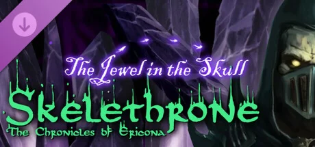 Skelethrone: The Chronicles of Ericona - The Jewel in t
