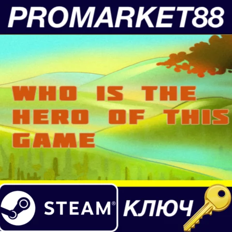 ⭐Who is the hero of this Game Steam КЛЮЧ GLOBAL (NO T
