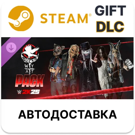 WWE 2K25 Wyatt Sicks Pack Steam DLC РУ КЗ СНГ ТР авто