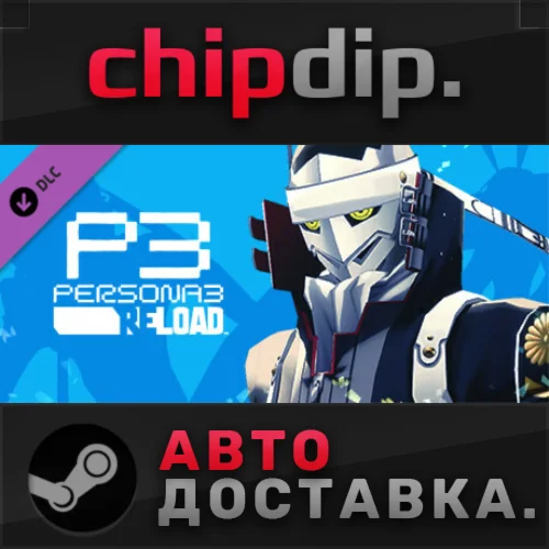 Persona 3 Reload - DLC Pack  STEAM  RU/UA/KZ/СНГ