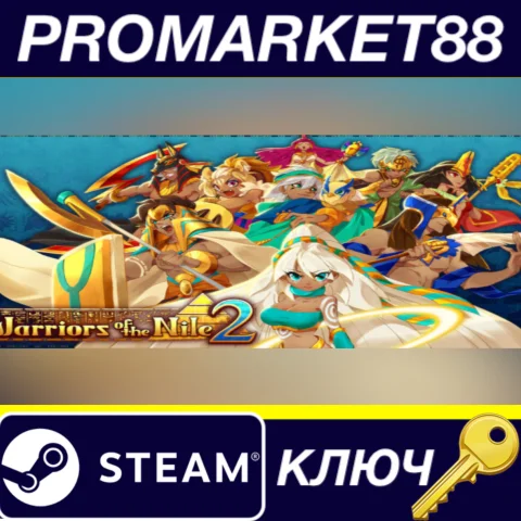 ⭐ Warriors of the Nile 2 Steam КЛЮЧ  GLOBAL (NO TR)