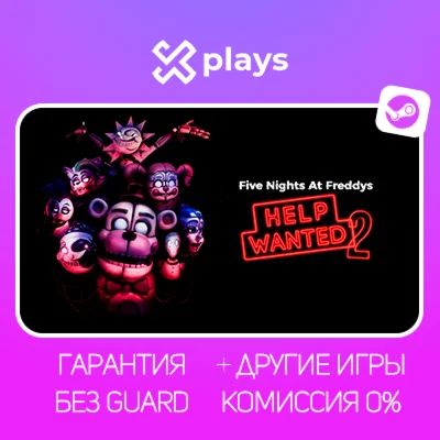FIVE NIGHTS AT FREDDYS HELP WANTED 2 + ИГРЫ / FNAF ФНАФ