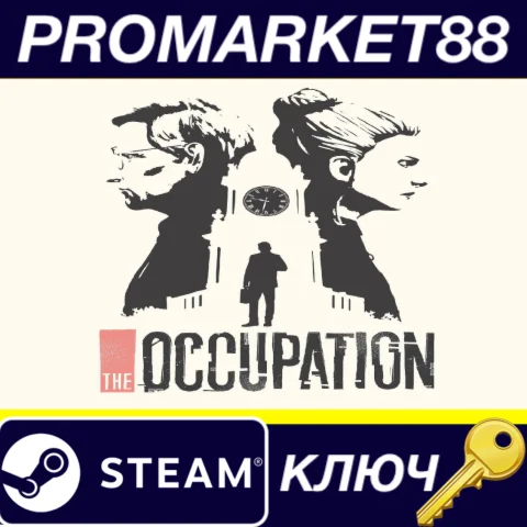 ⭐ The Occupation Steam КЛЮЧ  GLOBAL (NO TR)