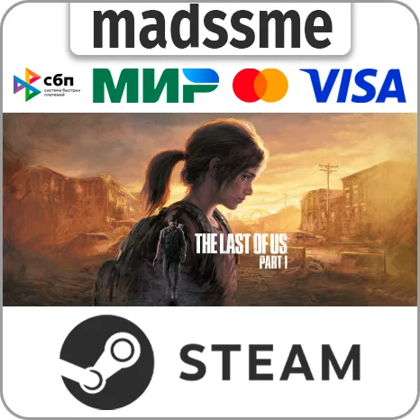 The Last of Us Part I * RU/KZ/СНГ/TR/AR * STEAM 🚀 АВТО