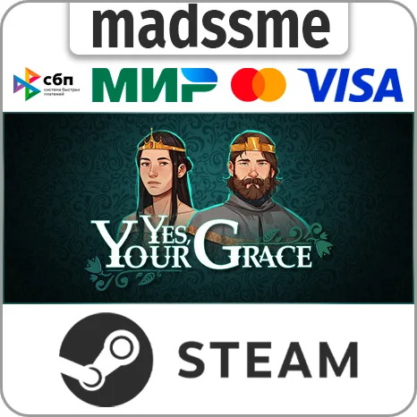 Yes, Your Grace * RU/KZ/СНГ/TR/AR * STEAM 🚀 АВТО